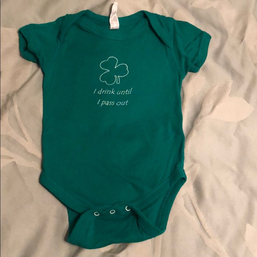 St. Patrick’s I drink until I pass out onesie 12mo